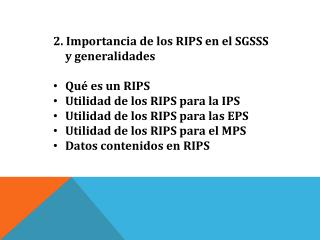 2. Importancia de los RIPS en el SGSSS y generalidades Qué es un RIPS