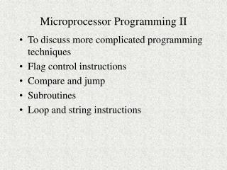 Microprocessor Programming II