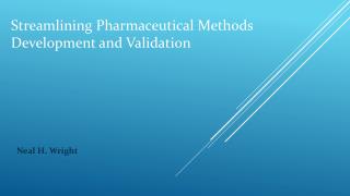 Streamlining Pharmaceutical Methods Development and Validati