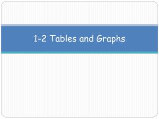 1-2 Tables and Graphs