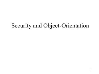 Security and Object-Orientation