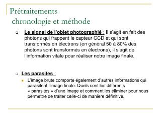 Prétraitements chronologie et méthode