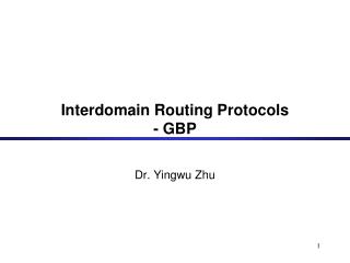 Interdomain Routing Protocols - GBP