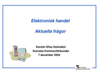 Elektronisk handel Aktuella frågor