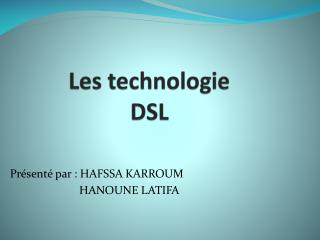 Les technologie DSL