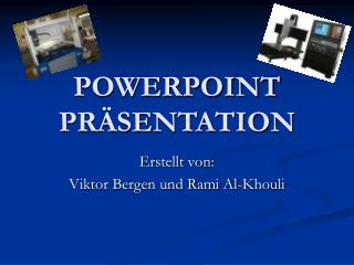 POWERPOINT PRÄSENTATION