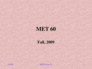 MET 60