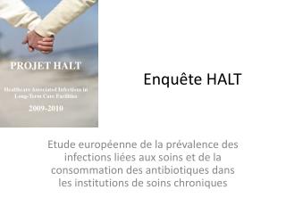 Enquête HALT