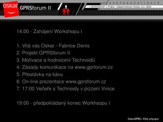gprsforum.cz – vstupní brána od 11.02 do 27.4. 2002 30 nejlepších Technoidů