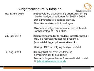 Budgetprocedure &amp; tidsplan