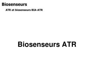 Biosenseurs ATR