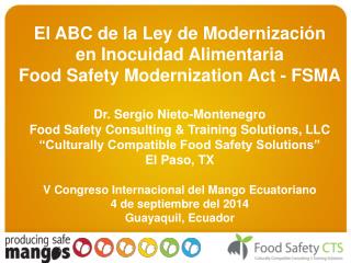 El ABC de la Ley de Modernización en Inocuidad Alimentaria Food Safety Modernization Act - FSMA