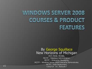 Windows Server 2008 Courses &amp; Product Features