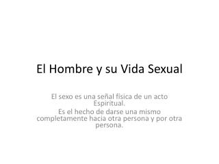 El Hombre y su Vida Sexual