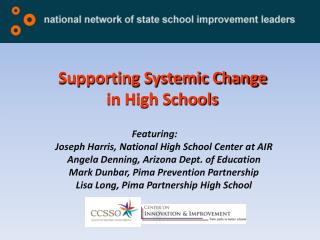 Supporting Systemic Change in High Schools