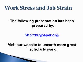 Work Stress and Job Strain