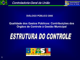 Qualidade dos Gastos Públicos: Contribuições dos Órgãos de Controle à Gestão Municipal