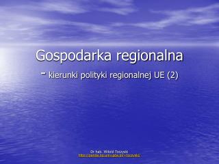Gospodarka regionalna - kierunki polityki regionalnej UE (2)
