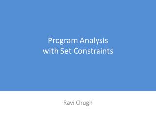 Program Analysis with Set Constraints