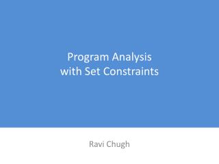 Program Analysis with Set Constraints