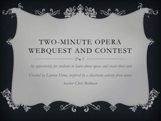 Two-Minute opera webquest and Contest