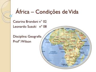 África – Condições de Vida