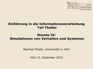 Manfred Thaller, Universität zu Köln Köln 13. Dezember 2012
