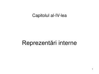 Reprezentă ri interne