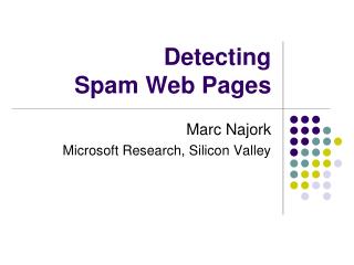 Detecting Spam Web Pages