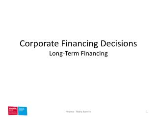 Corporate Financing Decisions Long-Term Financing