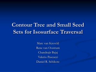Contour Tree and Small Seed Sets for Isosurface Traversal