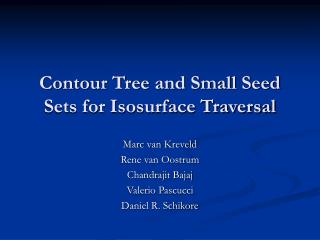 Contour Tree and Small Seed Sets for Isosurface Traversal