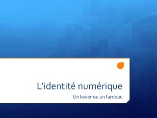 L’identité numérique