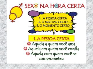 SEX NA H RA CERTA