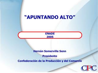 “APUNTANDO ALTO”