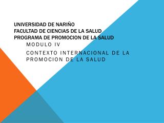 UNIVERSIDAD DE NARIÑO FACULTAD DE CIENCIAS DE LA SALUD PROGRAMA DE PROMOCION DE LA SALUD