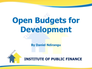 Open Budgets for Development By Daniel Ndirangu