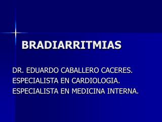 BRADIARRITMIAS