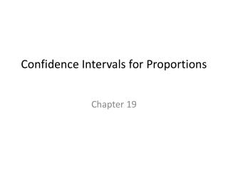 Confidence Intervals for Proportions