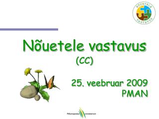 Nõuetele vastavus (CC) 25. veebruar 2009 PMAN