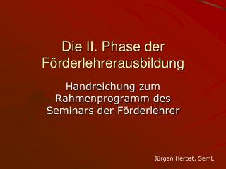 Die II. Phase der Förderlehrerausbildung