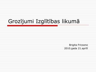 Grozījumi Izglītības likumā