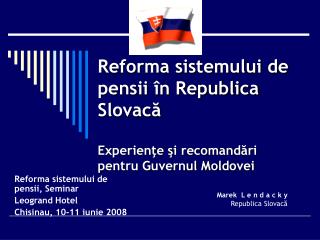 Reforma sistemului de pensii, Seminar Leogrand Hotel Chisinau, 10-11 iunie 2008