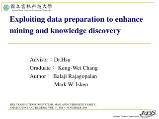 Advisor ： Dr.Hsu Graduate ： Keng-Wei Chang Author ： Balaji Rajagopalan