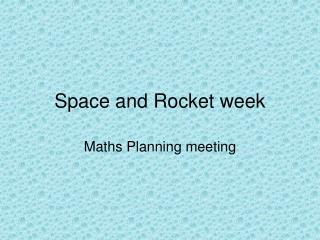 Space and Rocket week