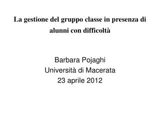 La gestione del gruppo classe in presenza di alunni con difficoltà