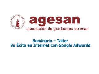 Seminario – Taller Su Éxito en Internet con Google Adwords