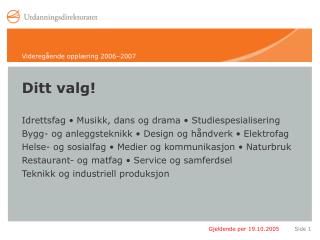 Ditt valg!
