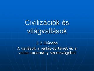 Civilizációk és világvallások