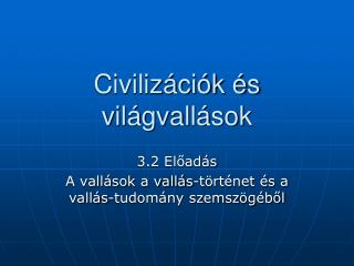 Civilizációk és világvallások